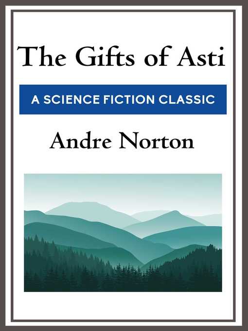 Title details for The Gifts of Asti by Andre Norton - Available